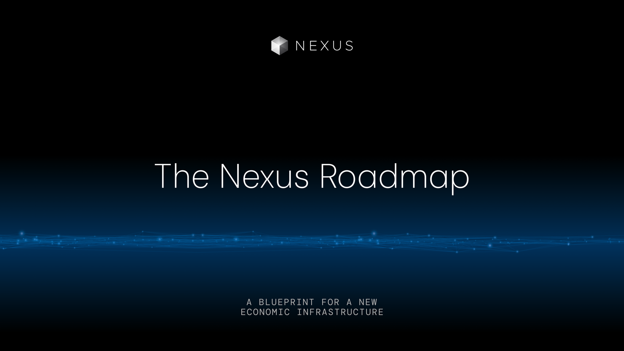 The Nexus Roadmap