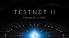 Testnet II is Open