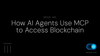 Nexus 101: How AI Agents Use MCP to Access Blockchain